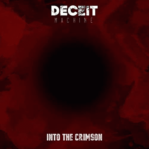 Deceit Machine : Into the Crimson